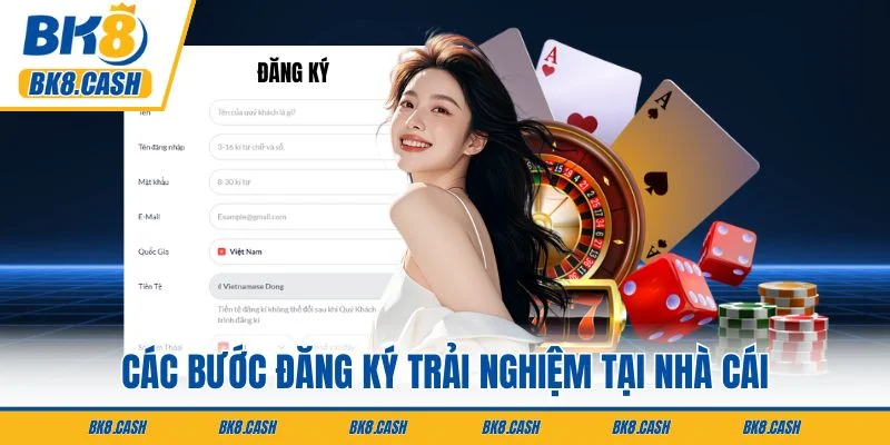Các bước đăng ký trải nghiệm tại nhà cái